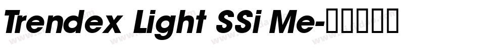 Trendex Light SSi Me字体转换